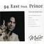 Prince: Featuring 94 East