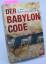 Uwe Schomburg: Der Babylon Code von Uwe 