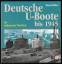 Deutsche U-Boote bis 1945: Ein umfassender Überblick - - Miller, David