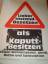 gebrauchtes Buch – Lieber Instandbesetzen als kaputtbesitzen – Lieber Instandbesetzen als kaputtbesitzen. Gegen Wohnungsnot, Abriß, Beton und Spekulation (Plakat, Poster, ca. 1981, RAF, Autonome, KPD, Häuserkampf Berlin – Bild 1