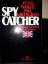 Peter Wright Paul Greengrass: Spy Catche Peter Wright Paul Greengrass: Spy Catche