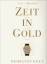 Viola Brunner: Zeit in Gold - Armbanduhr