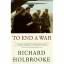 To End a War: The Inside Story - Richard Holbrooke