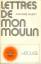 Alphonse Daudet: Lettres de mon Moulin