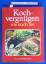 Teubner/ Wolter: Kochvergnügen wie noch 