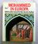 Mohammed in Europa: 1300 Jahre Geschicht