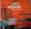 Smooth trippin Smooth trippin