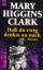 Higgins Clark, Mary: Dass du ewig denkst