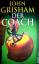 John Grisham: Der Coach . Thriller