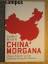 James Mann: China Morgana - Chinas Zukun