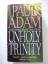 Paul Adam: Unholy Trinity. Thriller. Dea