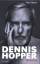 Tom Folsom: Dennis Hopper – Die Biografi