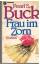 Buck, Pearl S.: Frau im Zorn Buck, Pearl S.: Frau im Zorn