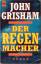 gebrauchtes Buch – John Grisham – Der Regenmacher – Bild 1