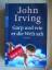 John Irving: Garp und wie er die Welt sa