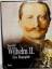 Hans Rall: Wilhelm II. Eine Biographie