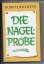 Horst Deichfuß: Nagelprobe, Die Horst Deichfuß: Nagelprobe, Die