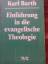 Karl Barth: Einführung in die evangelisc