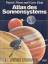 Atlas des Sonnensystems - Moore. Patrick / Hundt, Garry