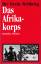 Kenneth J. Macksey: Das Afrikakorps