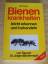 Jürgen Bindernagel: Bienenkrankheiten le