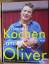 Jamie Oliver: Genial kochen mit Jamie Ol