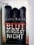 Kathy Reichs: Blut vergisst nicht