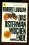 Ludlum,  Robert: Das Osterman-Wochenende