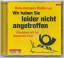 Wir haben Sie leider nicht angetroffen - Überleben mit der Deutschen Post: 1 Audio-CD - Thielke, Hans-Hermann
