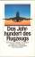 gebrauchtes Buch – Dieter Vogt – Das Jahrhundert des Flugzeugs – Bild 1