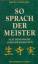 Ernst Schwarz: So Sprach der Meister. Al