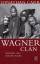Der Wagner-Clan - Geschichte einer deutschen Familie - Carr, Jonathan