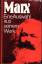 Karl Marx: Eine Auswahl aus seinem Werk