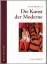 Alan Bowness: Die Kunst der Moderne Alan