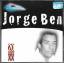 Jorge Ben: Millennium - 20 Musicas Do Se