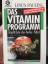 Linus Pauling: Das Vitamin-Programm