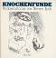 Werner Koch: Knochenfunde: Medizincartoo