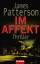 James Patterson: Im Affekt