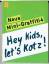 Hey Kids, let's Kotz! (Mini-Graffiti 4) - Elisabeth Blay