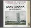 Max Roach: Max Roach and Friends - Volum