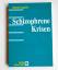 Michael Huppertz: Schizophrene Krisen Michael Huppertz: Schizophrene Krisen