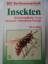 Dierl, Wolfgang / Ring, Werner: Insekten