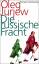 Oleg Jurjew: Die russische Fracht. Wie N