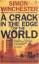 Simon Winchester: A Crack in the Edge of