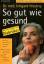 Irmgard Niestroj: So gut wie gesund. Das