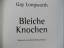 gebrauchtes Buch – Gay Longworth – Bleiche Knochen – Bild 3