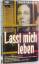 Tabor Rawson: Lasst mich leben. Tabor Rawson: Lasst mich leben.