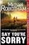 Michael Robotham: Say You