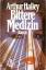 Arthur Hailey: Bittere Medizin