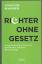 Joachim Wagner: Richter ohne Gesetz - Is